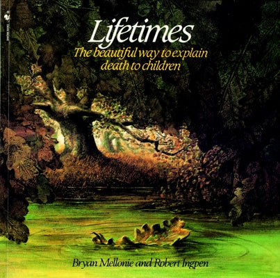 Book cover for Lifetimes: The Beautiful Way to Explain Death to Children