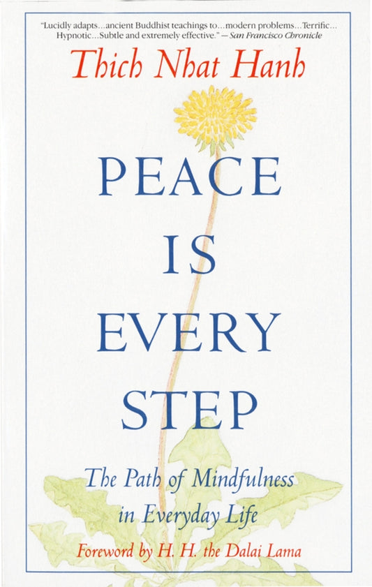Book cover for Peace is Every Step: The Path of Mindfulness in Everyday Life