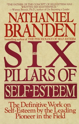 Book cover for Six Pillars of Self-Esteem: The Definitive Work on Self-Esteem by the Leading Pioneer in the Field