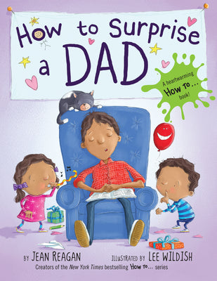 Book cover for How to Surprise a Dad: A Book for Dads and Kids