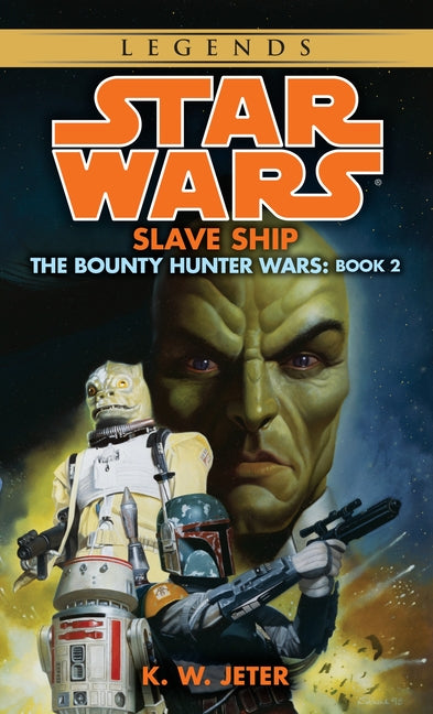 Book cover for Slave Ship: Star Wars Legends (the Bounty Hunter Wars)