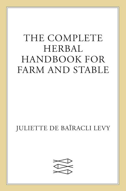 Book cover for The Complete Herbal Handbook for Farm and Stable