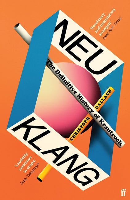 Book cover for Neu Klang: The Definitive History of Krautrock