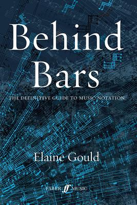 Book cover for Behind Bars: The Definitive Guide to Music Notation