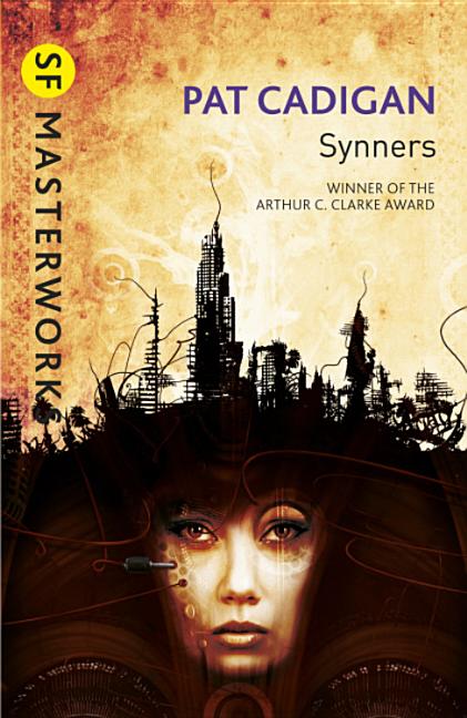 Book cover for Synners: The Arthur C Clarke Award-Winning Cyberpunk Masterpiece for Fans of William Gibson and the Matrix