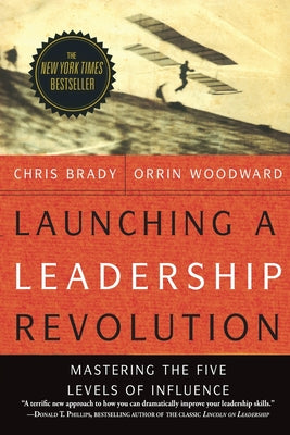Book cover for Launching a Leadership Revolution: Mastering the Five Levels of Influence