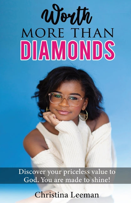 Book cover for Worth More Than Diamonds: Discover Your Priceless Value to God. You Are Made to Shine!