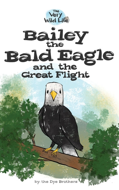 Book cover for Bailey the Bald Eagle and the Great Flight