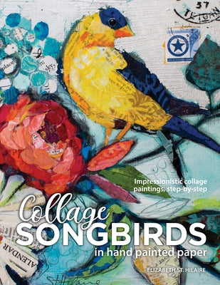 Book cover for Songbirds in Collage: Impressionistic collage paintings, step-by-step