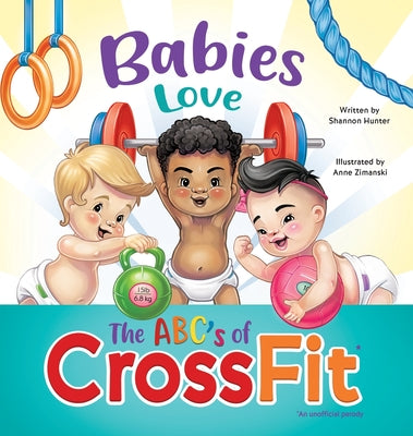 Book cover for Babies Love the ABCs of CrossFit