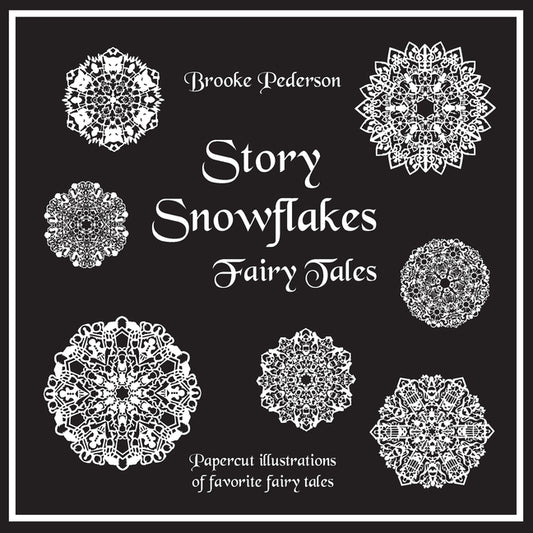 Book cover for Story Snowflakes: Fairytales