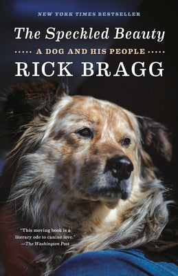 Book cover for The Speckled Beauty: A Dog and His People