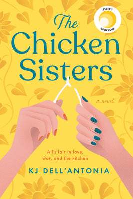 Book cover for The Chicken Sisters: Reese's Book Club (a Novel)