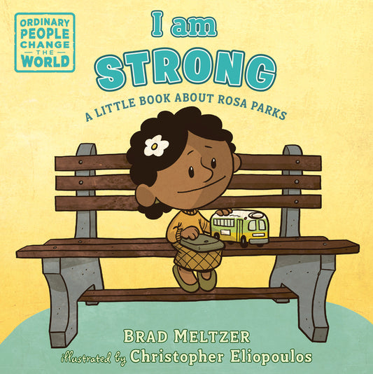 Book cover for I Am Strong: A Little Book about Rosa Parks