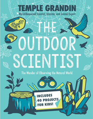 Book cover for The Outdoor Scientist: The Wonder of Observing the Natural World