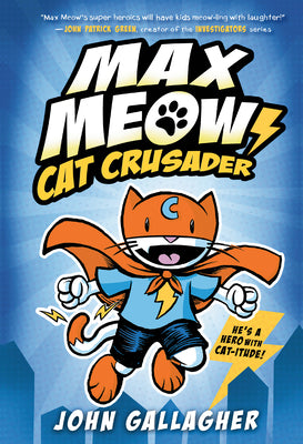 Book cover for Max Meow Book 1: Cat Crusader: (A Graphic Novel)