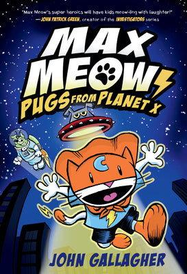 Book cover for Max Meow Book 3: Pugs from Planet X: (A Graphic Novel)