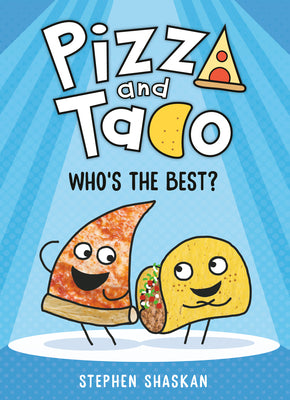 Book cover for Pizza and Taco: Who's the Best?: (A Graphic Novel)