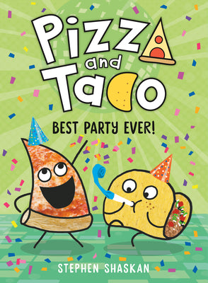 Book cover for Pizza and Taco: Best Party Ever!: (A Graphic Novel)