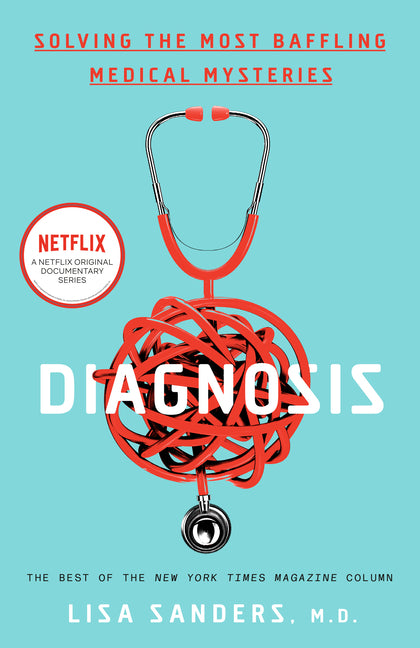 Book cover for Diagnosis: Solving the Most Baffling Medical Mysteries