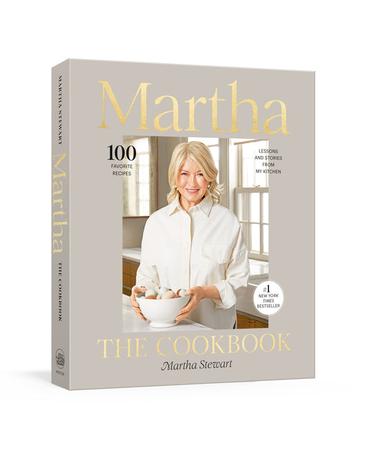 Book cover for Martha: The Cookbook: 100 Favorite Recipes, with Lessons and Stories from My Kitchen