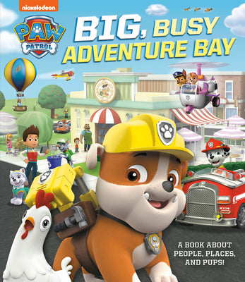 Book cover for Big, Busy Adventure Bay: A Book about People, Places, and Pups! (Paw Patrol)