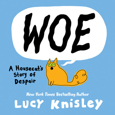 Book cover for Woe: A Housecat's Story of Despair: (A Graphic Novel)