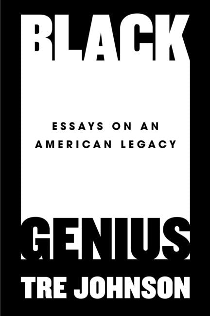 Book cover for Black Genius: Essays on an American Legacy