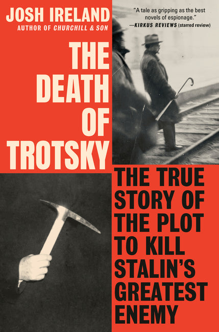 Book cover for Death of Trotsky: The True Story of the Plot to Kill Stalin's Greatest Enemy