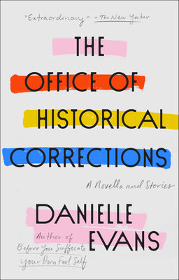 Book cover for The Office of Historical Corrections: A Novella and Stories