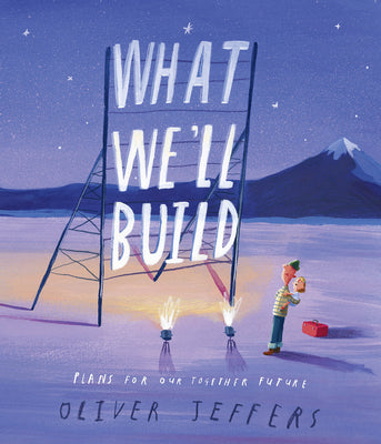 Book cover for What We'll Build: Plans for Our Together Future