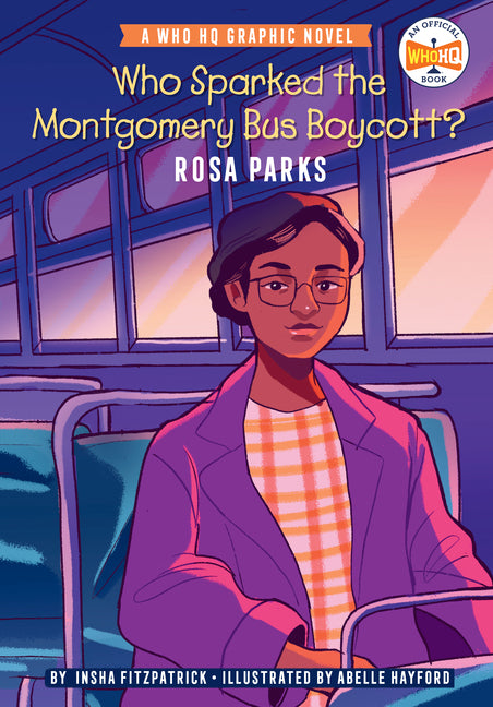 Book cover for Who Sparked the Montgomery Bus Boycott?: Rosa Parks: A Who HQ Graphic Novel