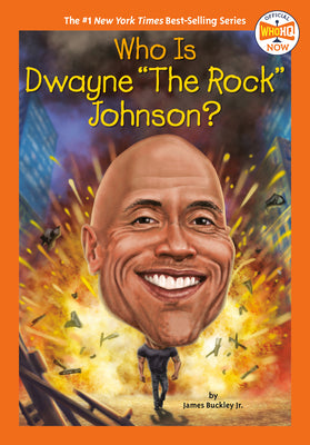 Book cover for Who Is Dwayne the Rock Johnson?