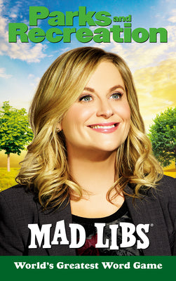 Book cover for Parks and Recreation Mad Libs: World's Greatest Word Game