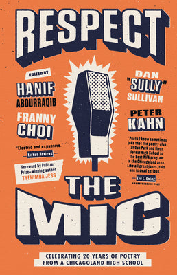 Book cover for Respect the MIC: Celebrating 20 Years of Poetry from a Chicagoland High School