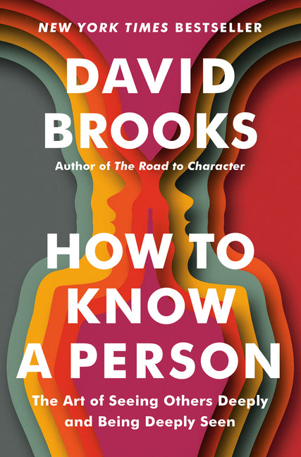 Book cover for How to Know a Person: The Art of Seeing Others Deeply and Being Deeply Seen