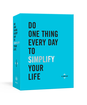 Book cover for Do One Thing Every Day to Simplify Your Life: A Journal