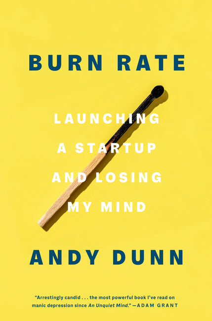 Book cover for Burn Rate: Launching a Startup and Losing My Mind