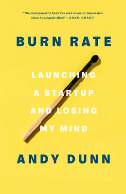 Book cover for Burn Rate: Launching a Startup and Losing My Mind