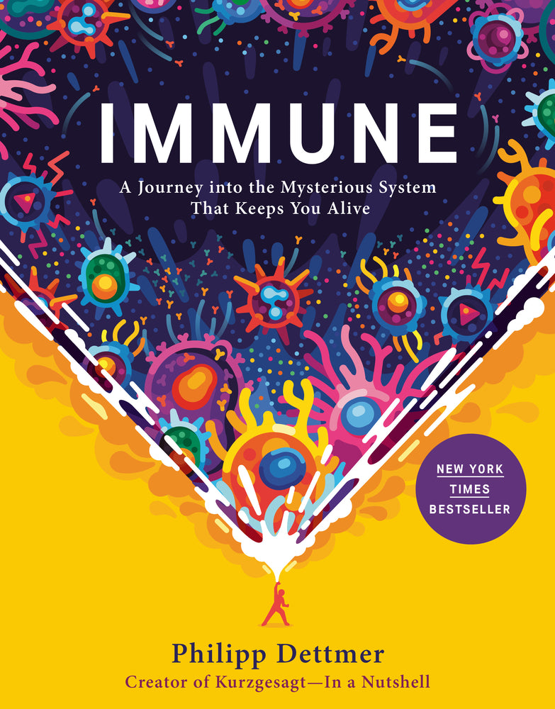 Book cover for Immune: A Journey Into the Mysterious System That Keeps You Alive