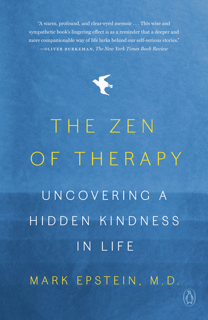 Book cover for Zen of Therapy: Uncovering a Hidden Kindness in Life