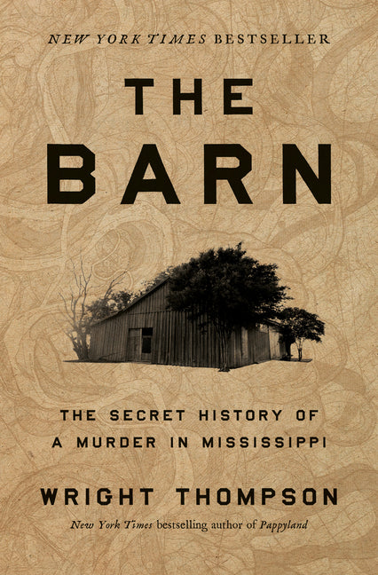 Book cover for Barn: The Secret History of a Murder in Mississippi