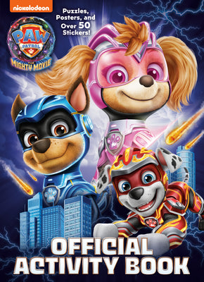 Book cover for Paw Patrol: The Mighty Movie: Official Activity Book