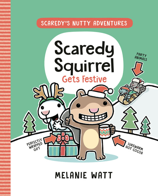 Book cover for Scaredy Squirrel Gets Festive: (A Graphic Novel)