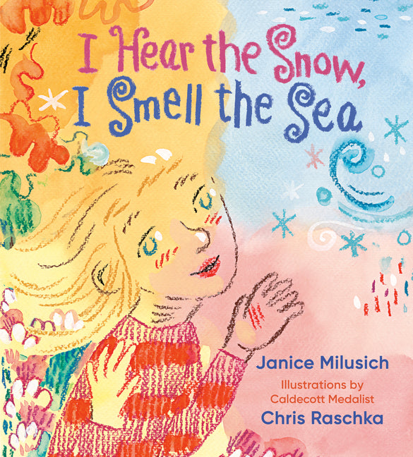 Book cover for I Hear the Snow, I Smell the Sea