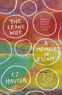 Book cover for The Crane Wife: A Memoir in Essays