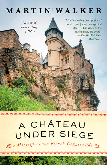 Book cover for Chateau Under Siege: A Bruno, Chief of Police Novel