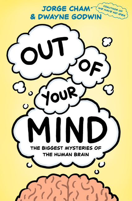 Book cover for Out of Your Mind: The Biggest Mysteries of the Human Brain