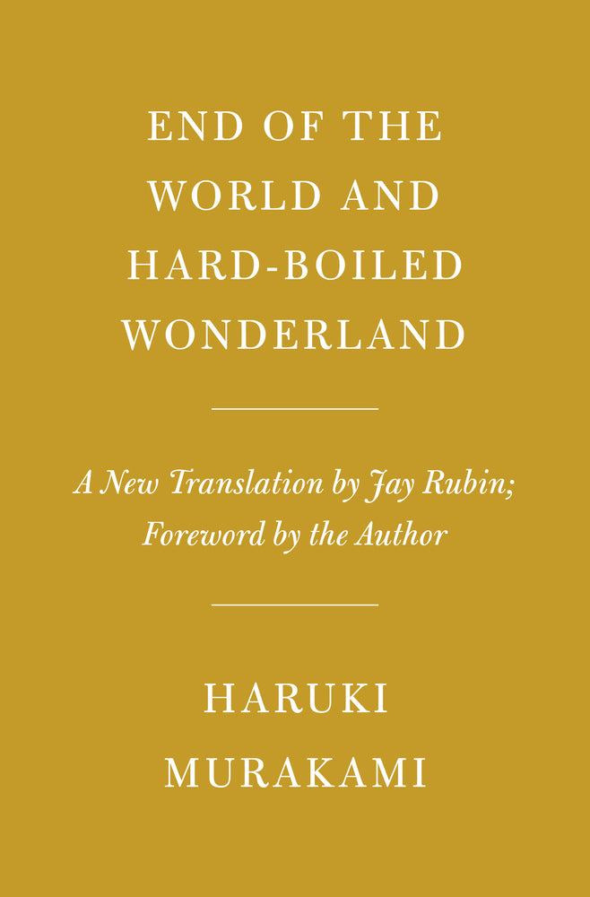 Book cover for The End of the World and Hard-Boiled Wonderland: A New Translation