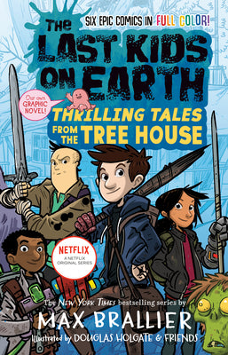 Book cover for The Last Kids on Earth: Thrilling Tales from the Tree House